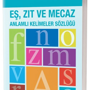 Eş Zıt ve Mecaz Anlamlı Kelimeler Sözlüğü Ema Kitap