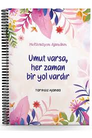Umut Varsa, Her Zaman Bir Yol Vardır-Motivasyon Ajandam