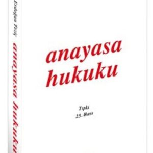 Anayasa Hukuku (Erdoğan Teziç)