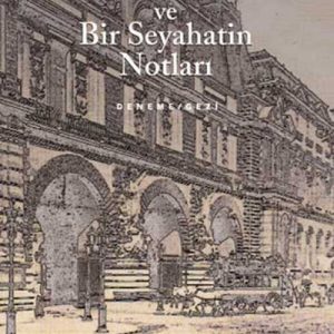 Bize Göre ve Bir Seyahatin Notları