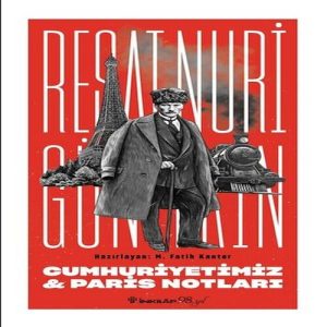 Cumhuriyetimiz & Paris Notları
