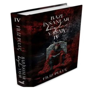 Bazı İnsanlar Böyle Yaşar 4 - Ciltli