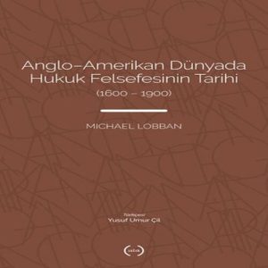 Anglo-Amerikan Dünyada Hukuk Felsefesinin Tarihi (1600-1900)
