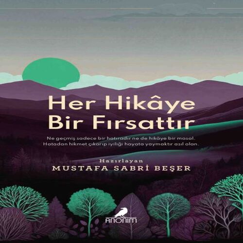 Her Hikâye Bir Fırsattır