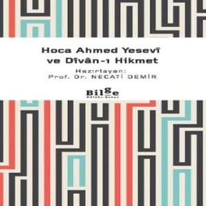 Hoca Ahmed Yesevi ve Divan-ı Hikmet