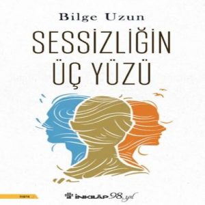 Sessizliğin Üç Yüzü