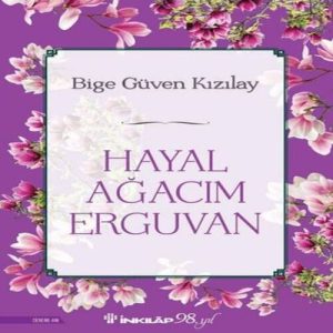 Hayal Ağacım Erguvan