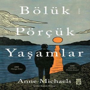 Bölük Pörçük Yaşamlar