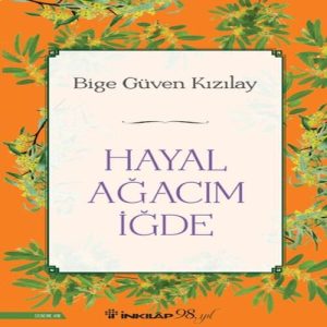 Hayal Ağacım İğde