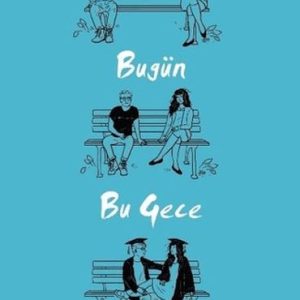 Bugün Bu gece Yarın