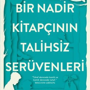 Bir Nadir çının Talihsiz Serüvenleri