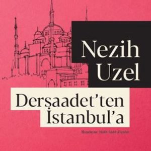 Dersaadet'ten İstanbul'a