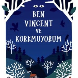 Ben Vincent ve Korkmuyorum