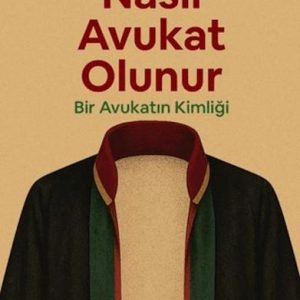 Nasıl Avukat Olunur?