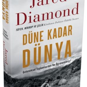 Düne Kadar Dünya Geleneksel Toplumlardan Ne Öğrenebiliriz? Ciltli