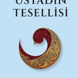 Üstadın Tesellisi