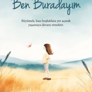 Ben Buradayım