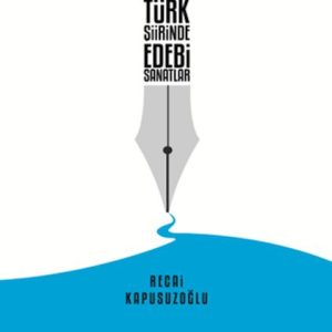 Yeni Türk Şiirinde Edebi Sanatlar