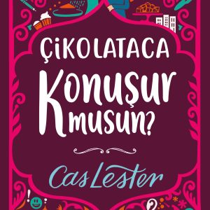Çikolataca Konuşur Musun