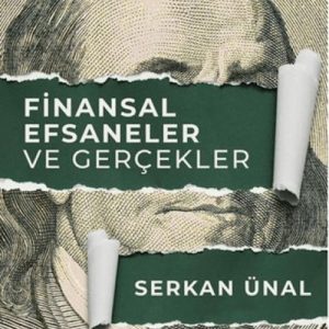 Finansal Efsaneler ve Gerçekler