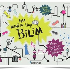 İşte Bunlar Hep Bilim