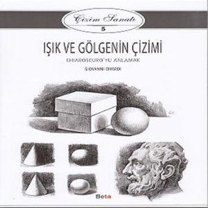 Çizim Sanatı Serisi 5 - Işık ve Göenin Çizimi