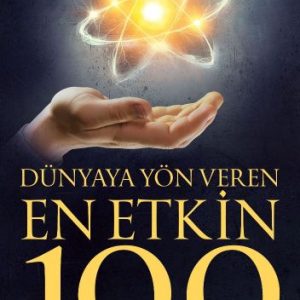 Dünyaya Yön Veren En Etkin 100 Bilim İnsanı