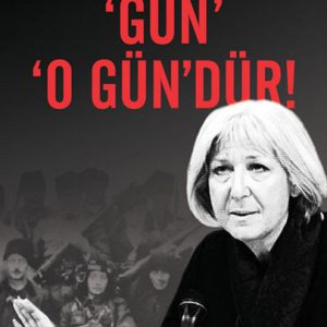 Gün' 'O Gün'dür!