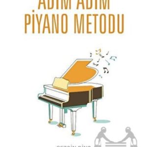 Yeni Başlayanlar İçin Adım Adım Piyano Metodu