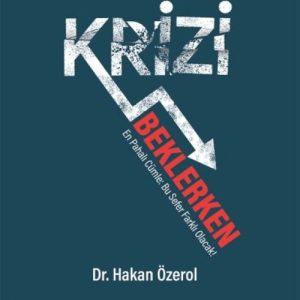 Ekonomik Krizi Beklerken