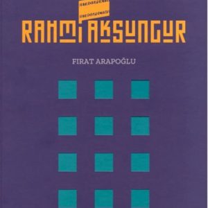 Rahmi Aksungur Retrospektif Retrospective