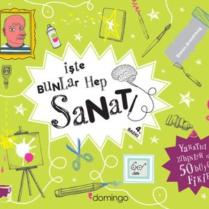 İşte Bunlar Hep Sanat