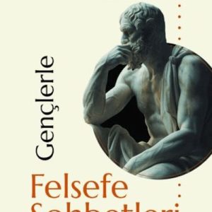 Gençlerle Felsefe Sohbetleri