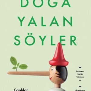 Doğa Yalan Söyler