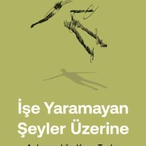 İşe mayan Şeyler Üzerine