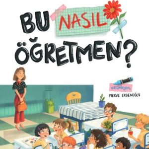 Bu Nasıl Öğretmen
