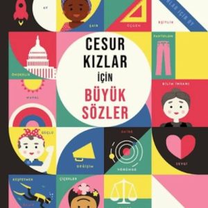 Cesur Kızlar İçin Büyük Sözler