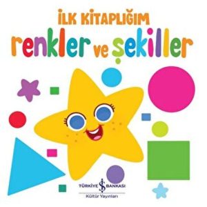 Renkler Ve Şekiller - İlk lığım
