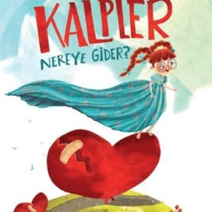 Kırılan Kalpler Nereye Gider?
