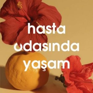 Hasta Odasında Yaşam