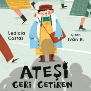 Ateşi Geri Getiren Çuk