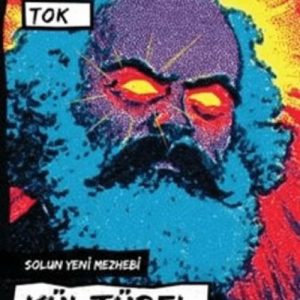 Kültürel Marksizm - Solun Yeni Mezhebi